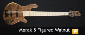 Merak 5 Figured Walnut