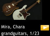 Mira, Chara  grandguitars, 1/23